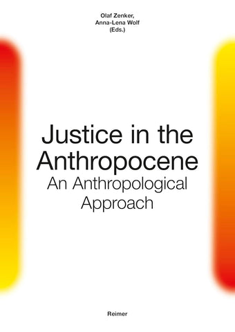 Justice in the Anthropocene An Anthropological Approach
