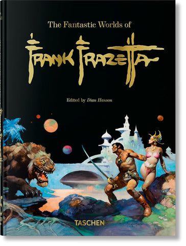 Fantastic Worlds of Frank Frazetta. 45th Ed.