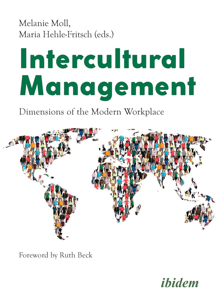 Intercultural Management Dimensions of the Modern Workplace