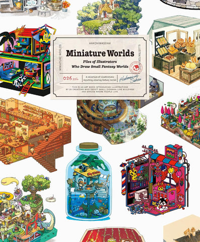 Miniature Worlds Files of Illustrators Who Draw Small Fantasy Worlds