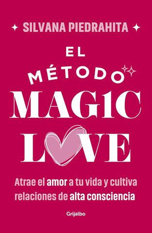 El Metodo Magic Love / The Magic Love Method
