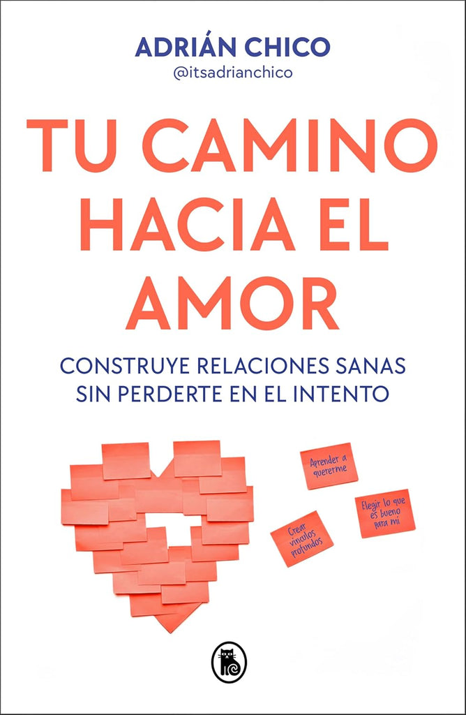 Tu Camino Hacia El Amor / Your Path Towards Love