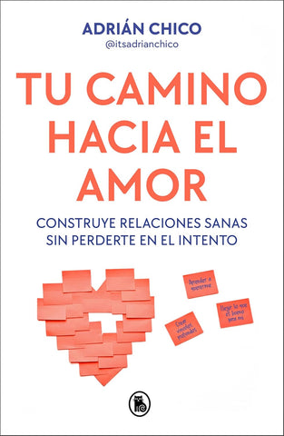 Tu Camino Hacia El Amor / Your Path Towards Love