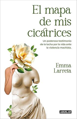 El Mapa de MIS Cicatrices / A Map of My Scars