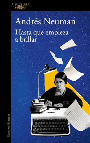 Hasta Que Empieza a Brillar / Until It Begins to Shine