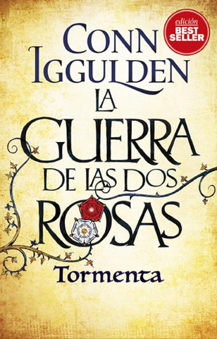 Guerra de Las DOS Rosas, La. Tormenta