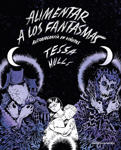 Alimentar a Los Fantasmas (Premio Pulitzer) / Feeding Ghosts A Graphic Memoir
