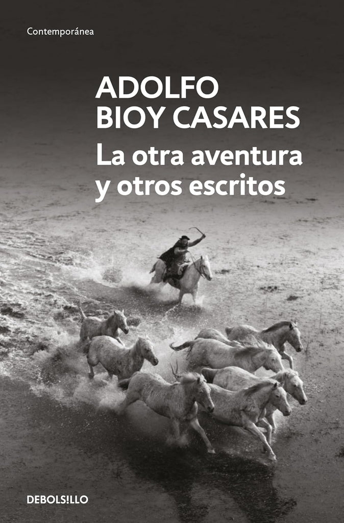 La Otra Aventura Y Otros Escritos / The Other Adventure and Other Stories