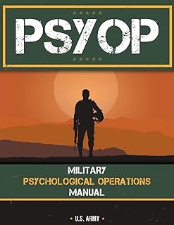 Psyop Military Psychological Operations Manual Military Psychological Operations Manual