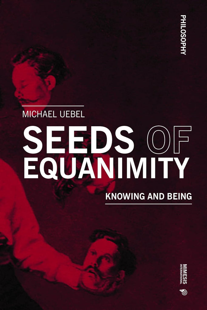 Seeds of Equanimity Knowing and Being