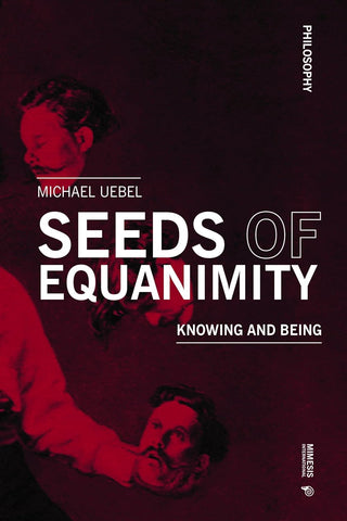 Seeds of Equanimity Knowing and Being