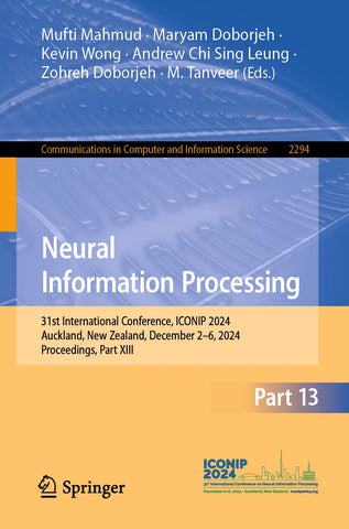 Neural Information Processing 31st International Conference, Iconip 2024, Auckland, New Zealand, December 2-6, 2024, Proceedings, Part XIII