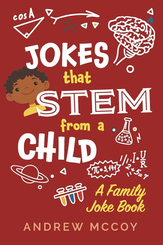 Jokes That Stem from a Child A Family Joke Book