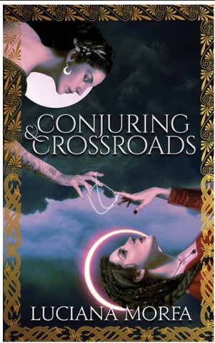 Conjuring & Crossroads