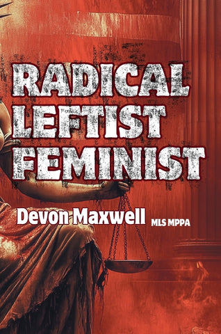 Radical Leftist Feminist