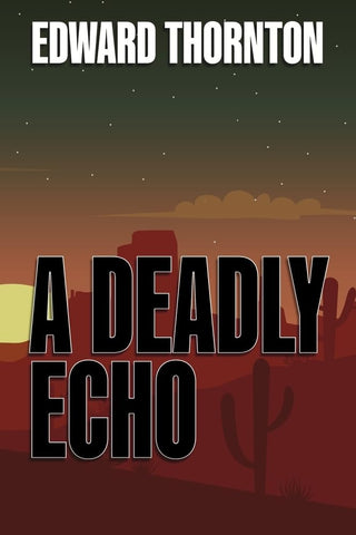 Deadly Echo: Book 1