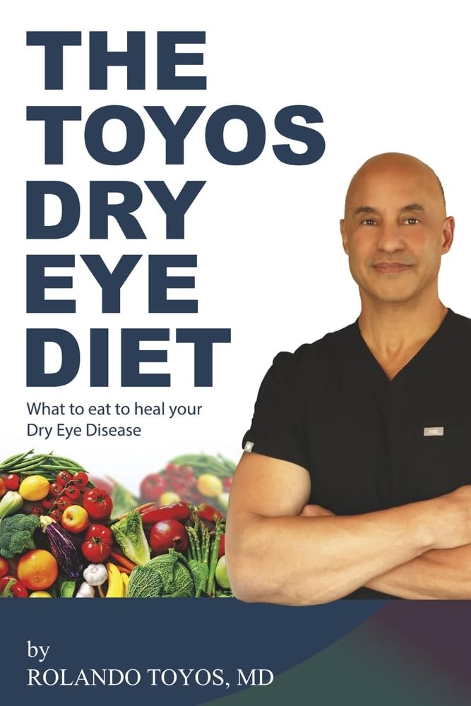 Toyos Dry Eye Diet What to Eat to Heal Your Dry Eye Disease
