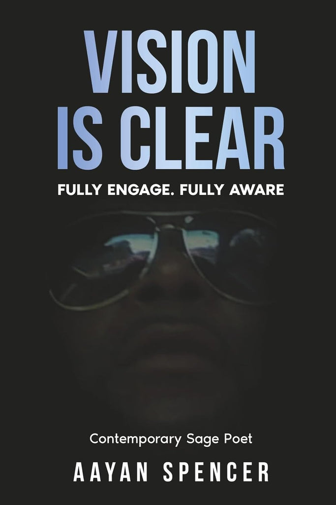 Vision Is Clear Fully Engage. Fully Aware
