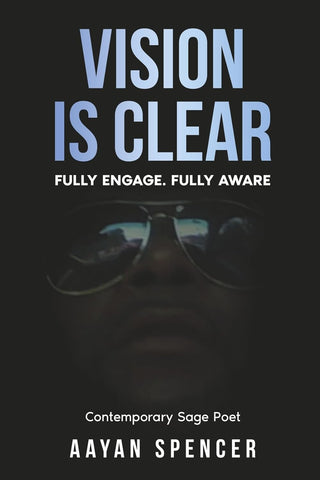 Vision Is Clear Fully Engage. Fully Aware