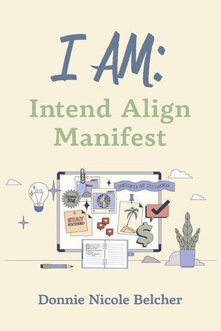 I Am Intend Align Manifest