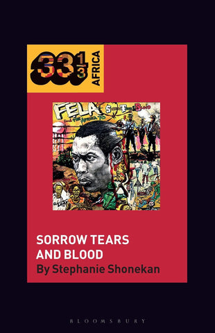 Fela Anikulapo-Kuti's Sorrow Tears and Blood