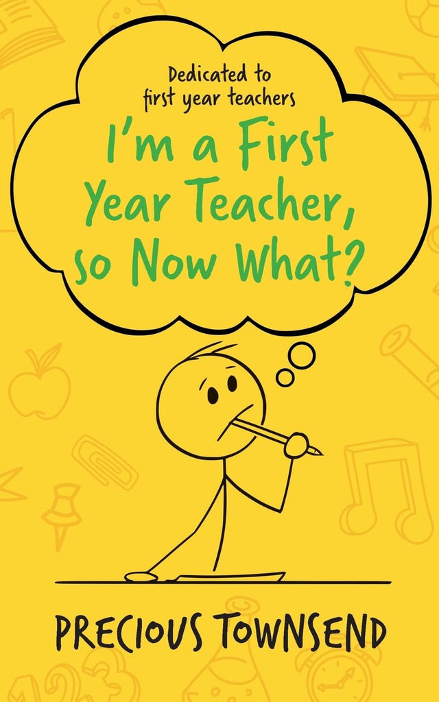 I'm a First-Year Teacher, so Now What?