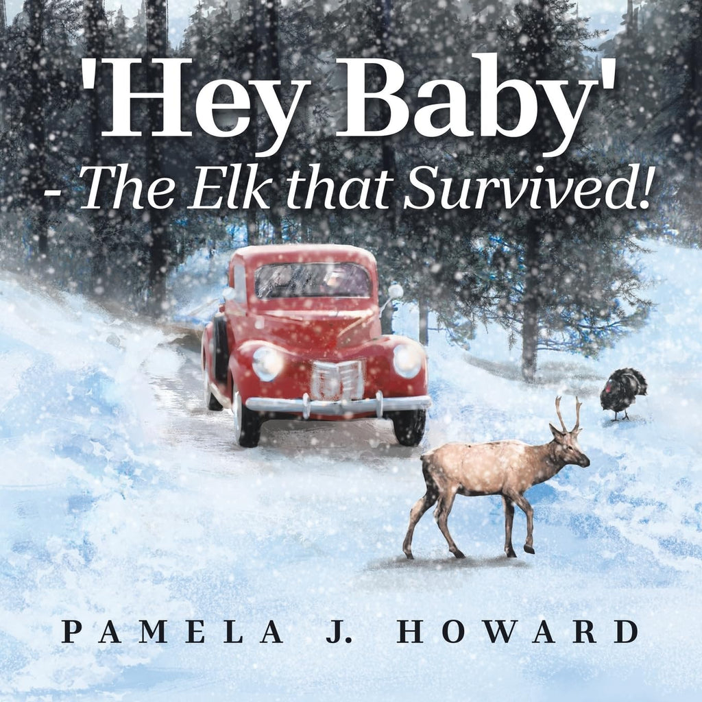 Hey Baby' - The Elk that Survived!