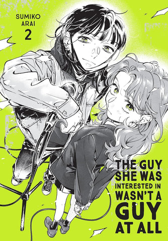 Guy She Was Interested in Wasn't a Guy at All, Vol. 2: Volume 2