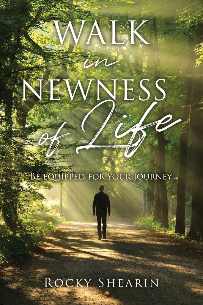 Walk in Newness of Life