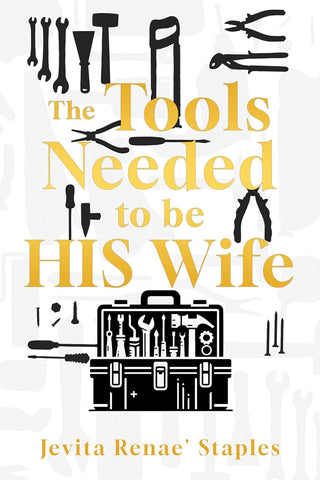 Tools Needed to be HIS Wife