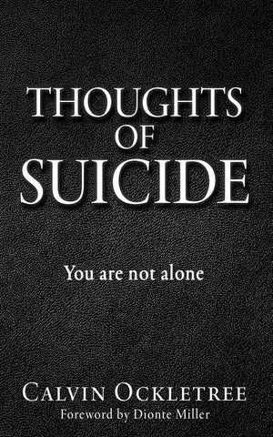 Thoughts of Suicide You are not alone