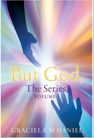 BUT GOD, The Series, Volume I