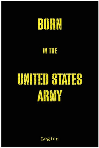 Born in the United States Army