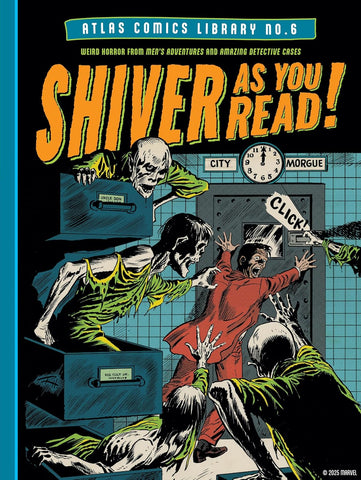 Atlas Comics Library No. 6: Shiver as You Read!