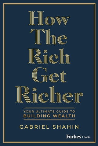 How the Rich Get Richer Your Ultimate Guide to Building Wealth