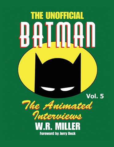 Batman The Animated Interviews, Vol. 5