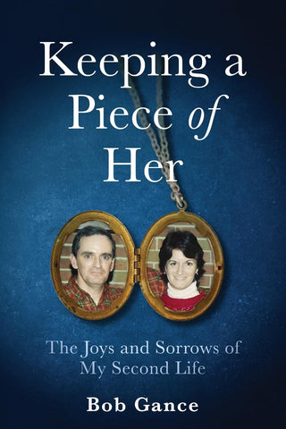 Keeping a Piece of Her The Joys and Sorrows of My Second Life