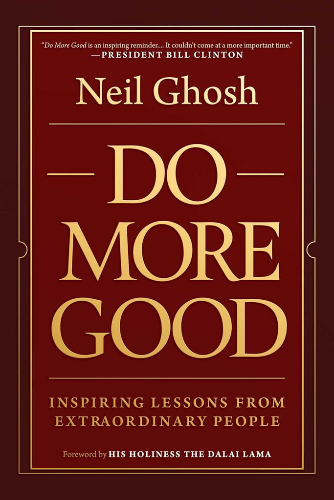 Do More Good Inspiring Lessons from Extraordinary People