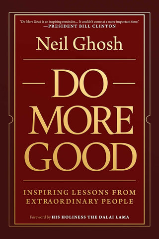 Do More Good Inspiring Lessons from Extraordinary People