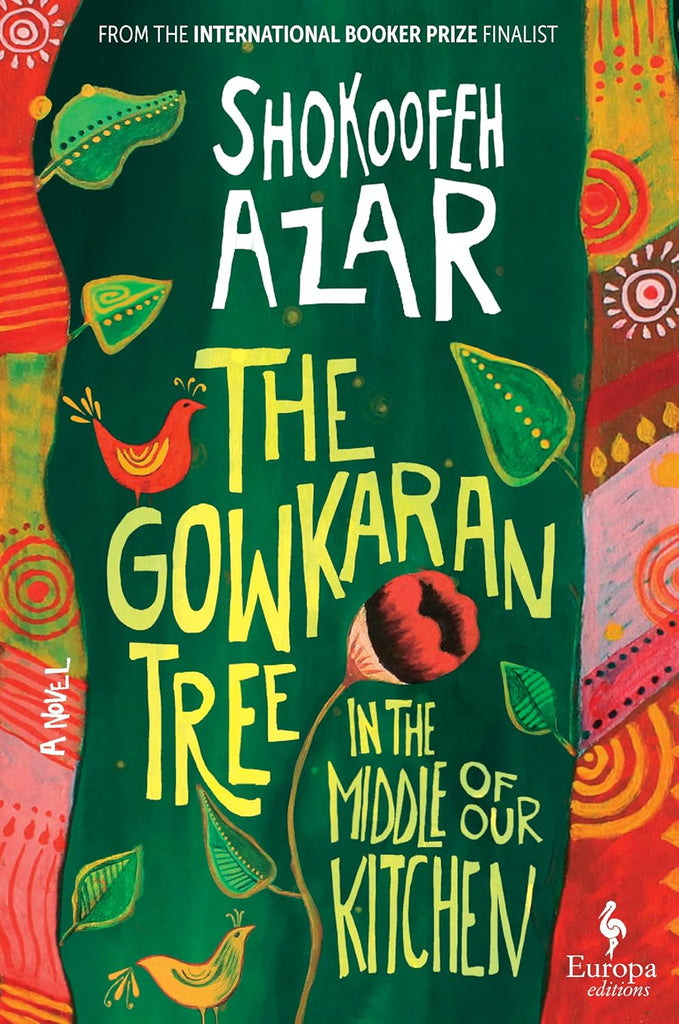 Gowkaran Tree in the Middle of Our Kitchen