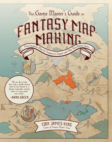 Game Master's Guide to Fantasy Mapmaking: Draw Immersive Maps for Dungeons & Dragons and Other Role-Playing Games
