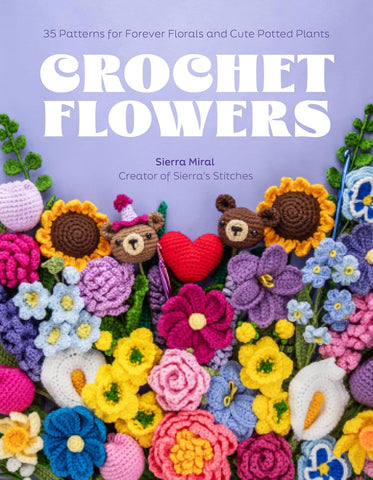 Crochet Flowers 35 Patterns for Forever Florals and Cute Potted Plants