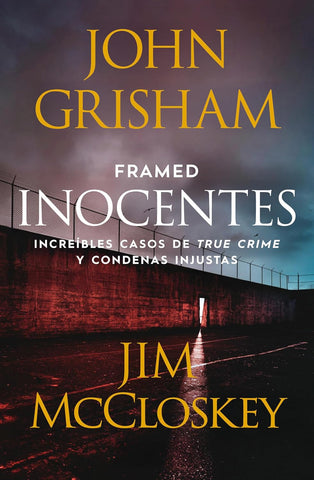 Framed (Inocentes Increibles Casos de True Crime Y Condenas Injustas)
