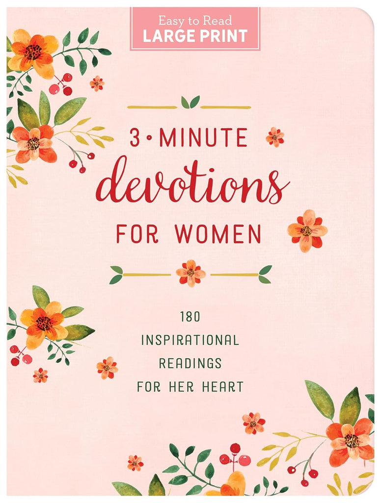 3-Minute Devotions for Women Large Print 180 Inspirational Readings for Her Heart