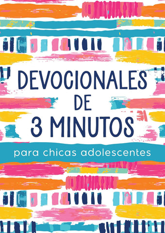 Devocionales de 3 Minutos Para Chicas Adolescentes 180 Lecturas Alentadoras (Translated, 3-Minute Devotions for Teen Girls)