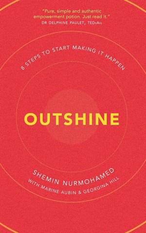 Outshine 8 Steps to Start Making It Happen