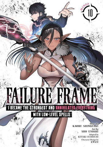 Failure Frame I Became the Strongest and Annihilated Everything with Low-Level Spells (Manga) Vol. 10