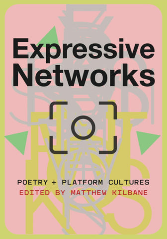Expressive Networks Poetry and Platform Cultures