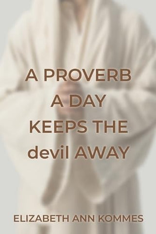 Proverb a Day Keeps the Devil Away