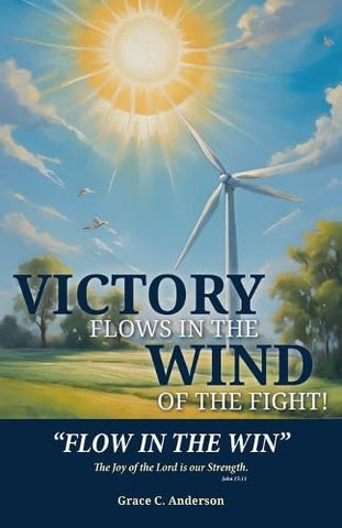 Victory Flows in the Wind of the Fight Flow in the Win